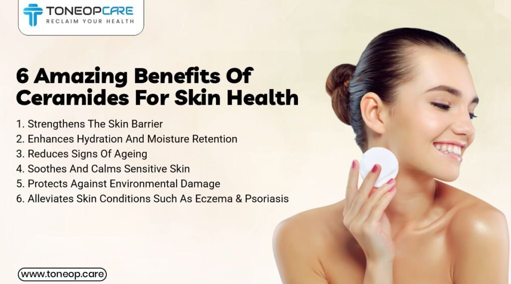 Ceramides naturally occur in healthy skin.